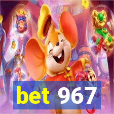 bet 967